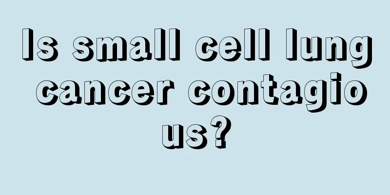 Is small cell lung cancer contagious?
