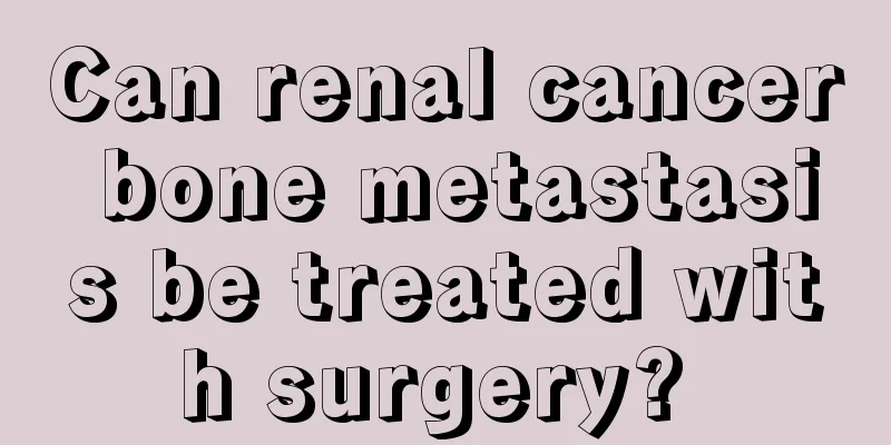 Can renal cancer bone metastasis be treated with surgery? 