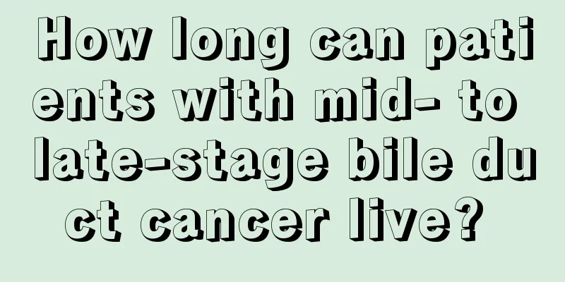 How long can patients with mid- to late-stage bile duct cancer live? 