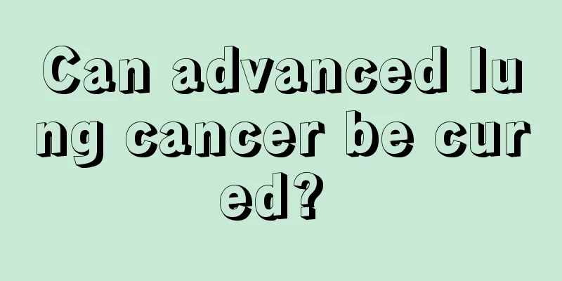 Can advanced lung cancer be cured? 