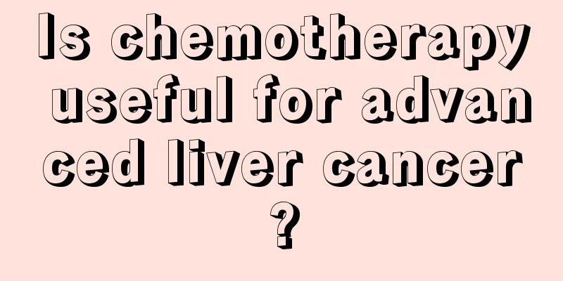 Is chemotherapy useful for advanced liver cancer?