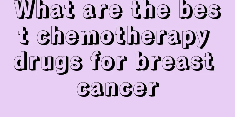 What are the best chemotherapy drugs for breast cancer