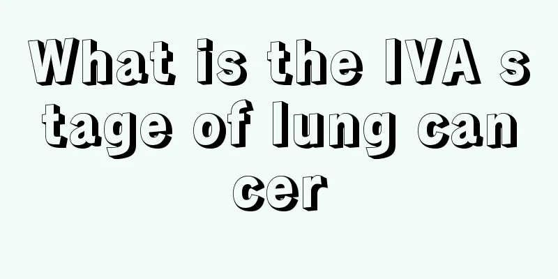 What is the IVA stage of lung cancer