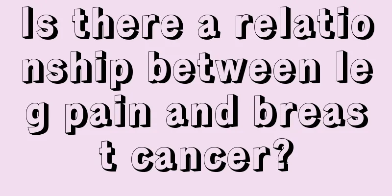 Is there a relationship between leg pain and breast cancer?