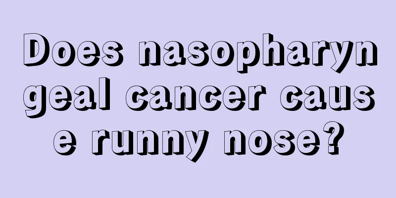 Does nasopharyngeal cancer cause runny nose?
