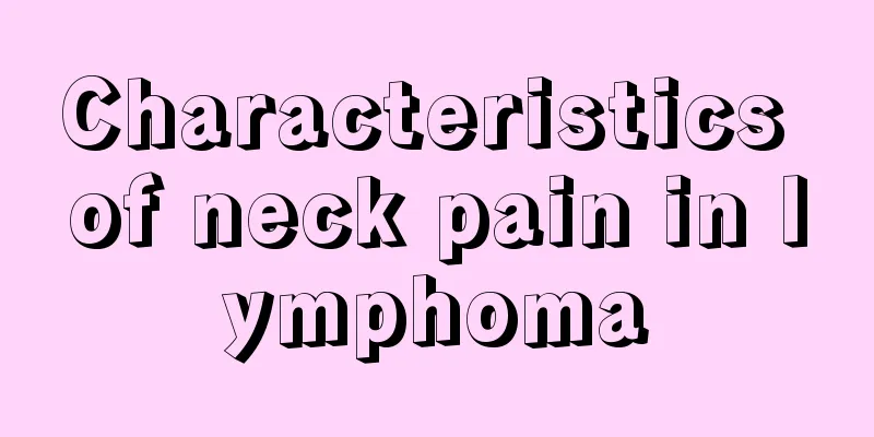 Characteristics of neck pain in lymphoma
