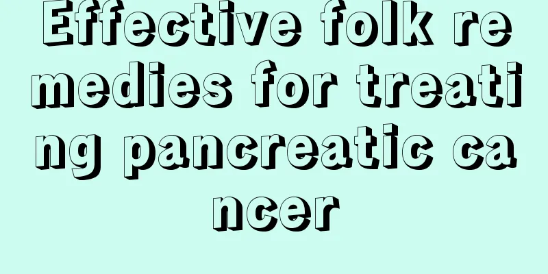 Effective folk remedies for treating pancreatic cancer