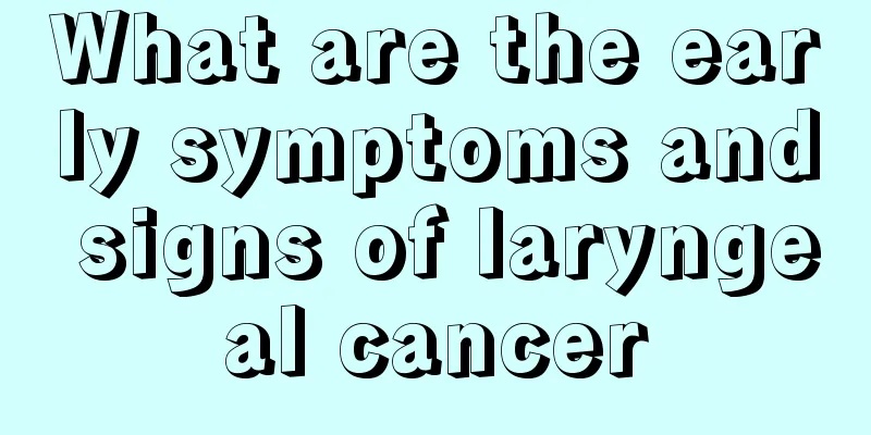 What are the early symptoms and signs of laryngeal cancer