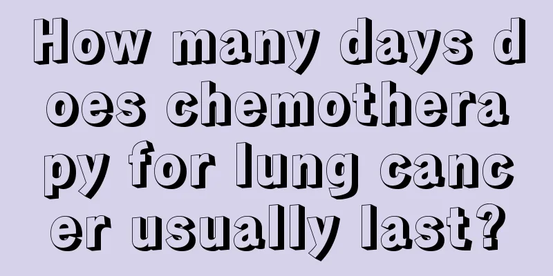How many days does chemotherapy for lung cancer usually last?