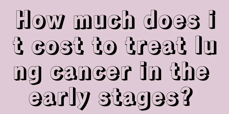 How much does it cost to treat lung cancer in the early stages? 