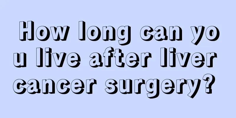 How long can you live after liver cancer surgery? 