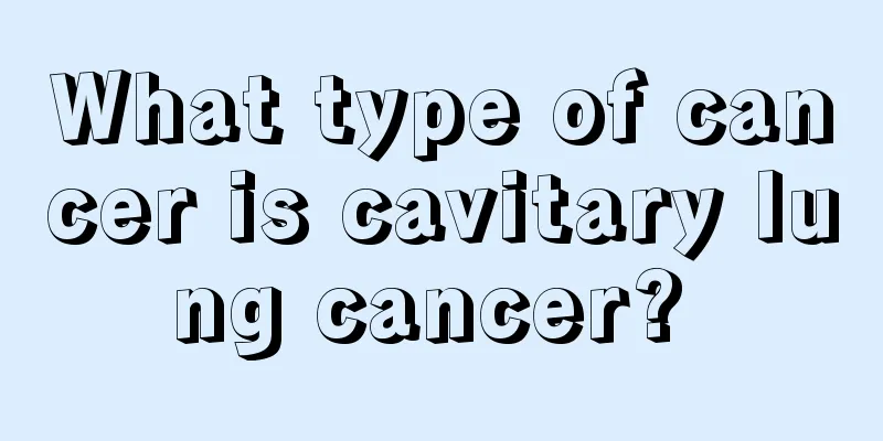 What type of cancer is cavitary lung cancer? 