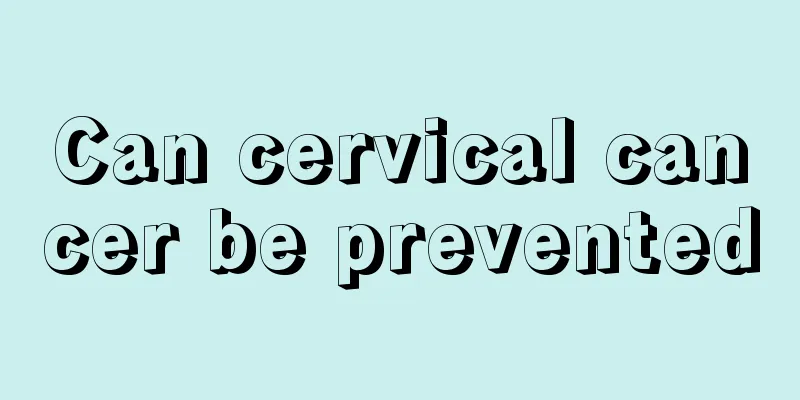 Can cervical cancer be prevented