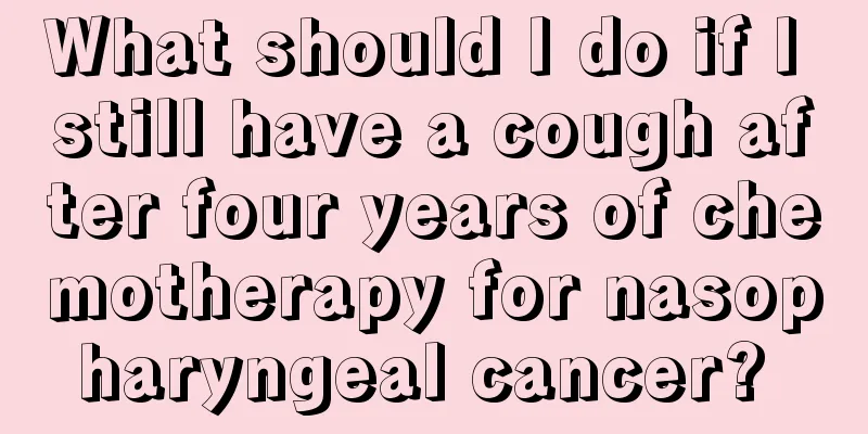 What should I do if I still have a cough after four years of chemotherapy for nasopharyngeal cancer? 
