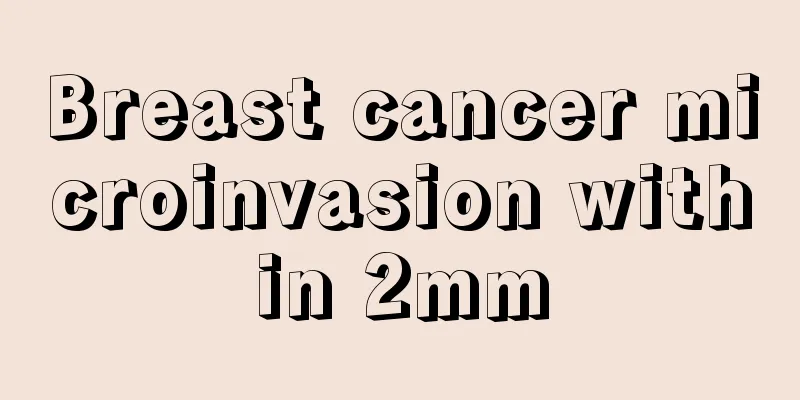 Breast cancer microinvasion within 2mm