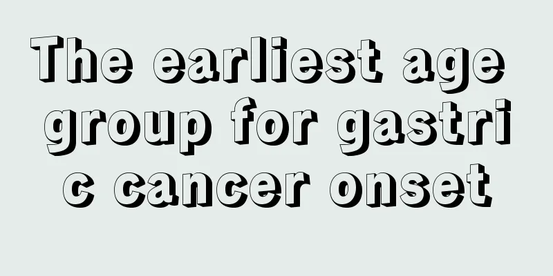 The earliest age group for gastric cancer onset