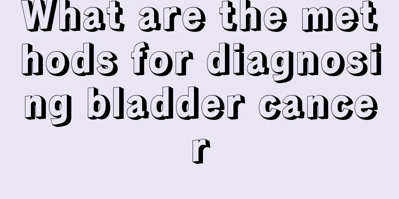What are the methods for diagnosing bladder cancer