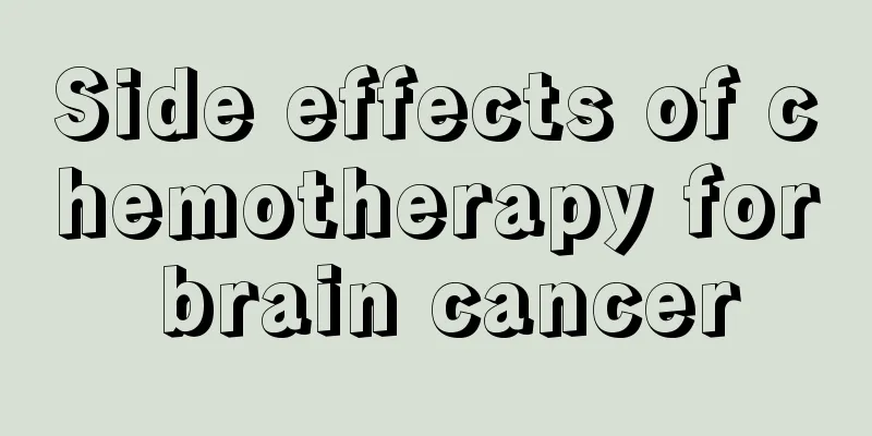 Side effects of chemotherapy for brain cancer