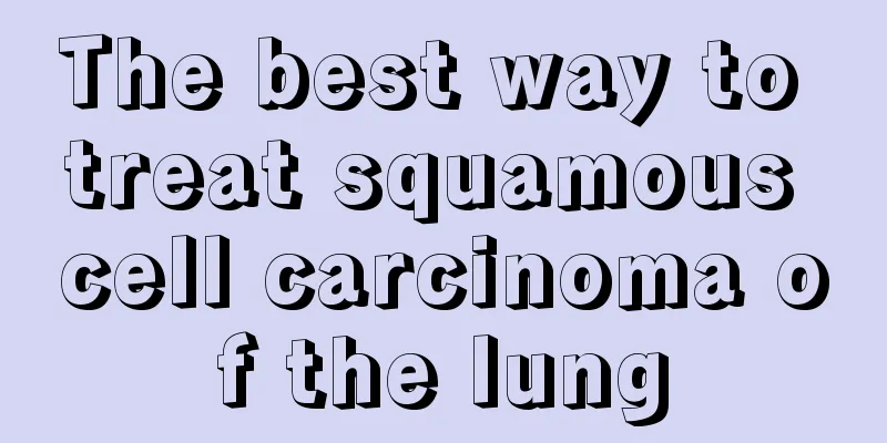 The best way to treat squamous cell carcinoma of the lung