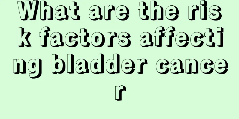 What are the risk factors affecting bladder cancer