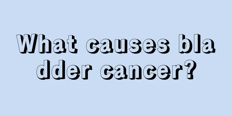 What causes bladder cancer?
