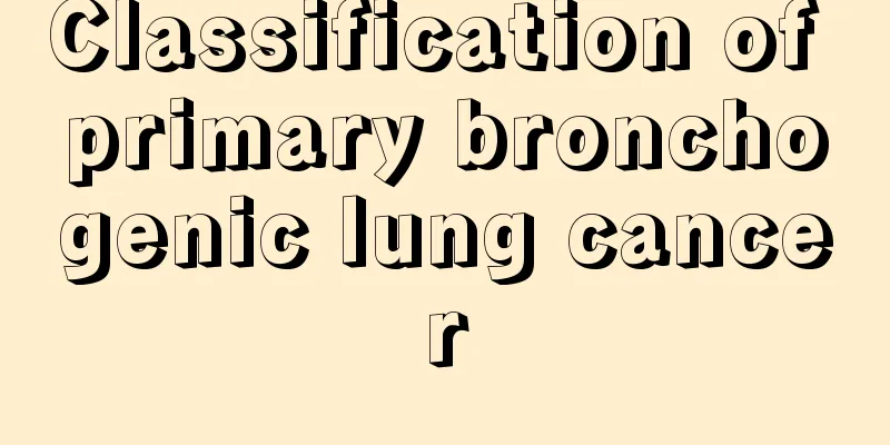 Classification of primary bronchogenic lung cancer