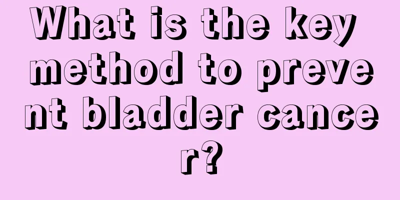 What is the key method to prevent bladder cancer?