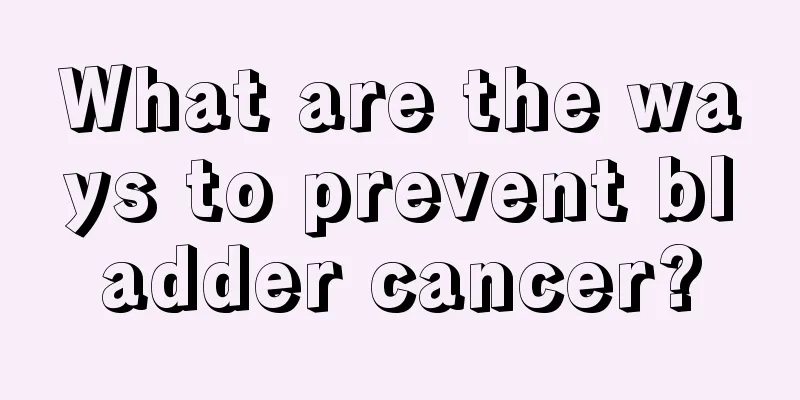 What are the ways to prevent bladder cancer?