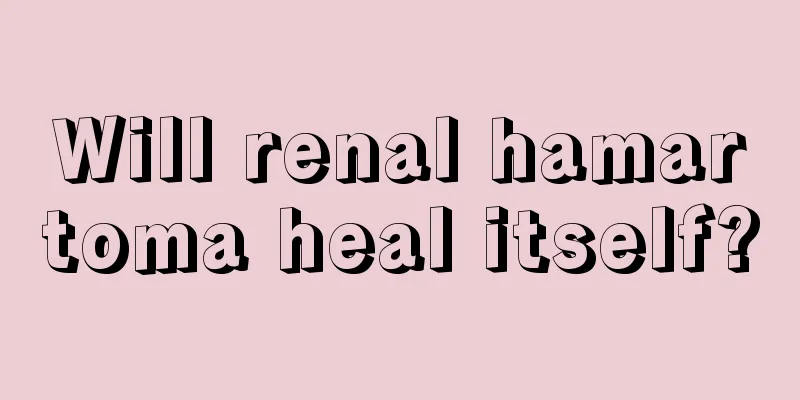 Will renal hamartoma heal itself?