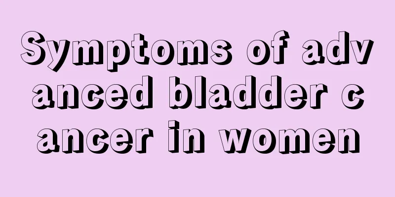 Symptoms of advanced bladder cancer in women