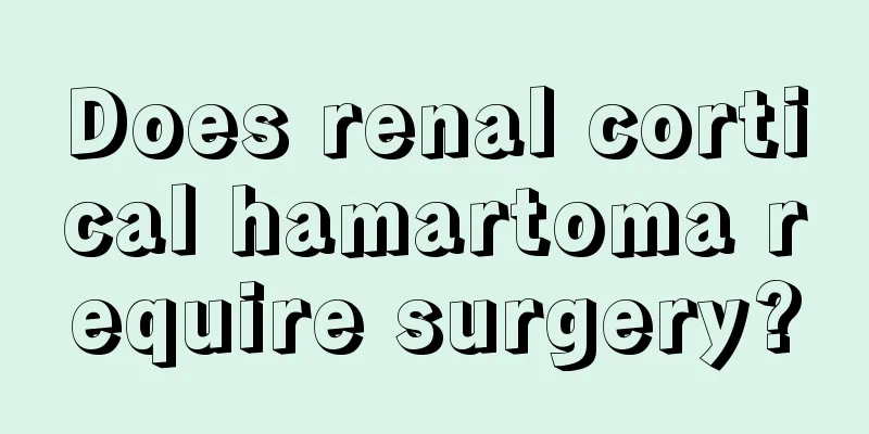 Does renal cortical hamartoma require surgery?