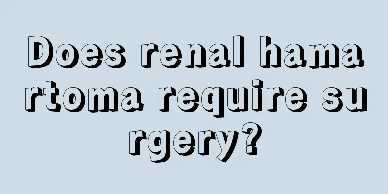 Does renal hamartoma require surgery?