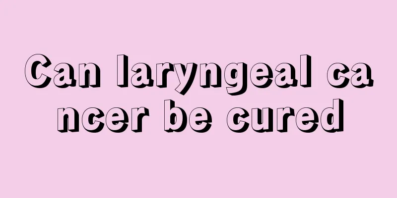 Can laryngeal cancer be cured