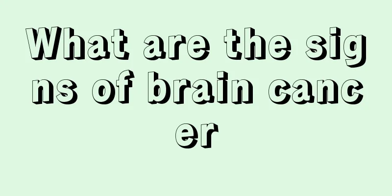 What are the signs of brain cancer
