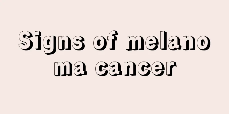 Signs of melanoma cancer