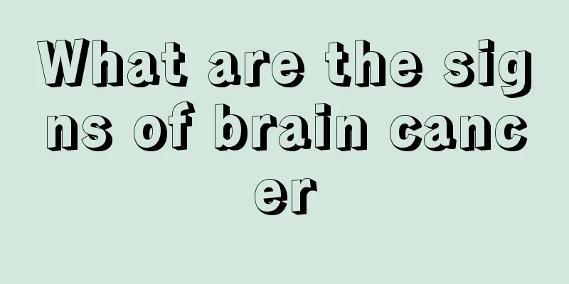 What are the signs of brain cancer