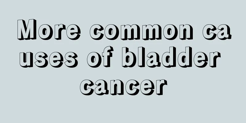 More common causes of bladder cancer
