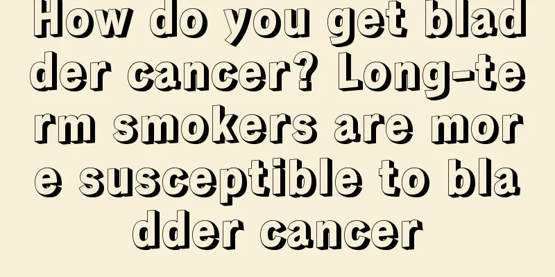 How do you get bladder cancer? Long-term smokers are more susceptible to bladder cancer