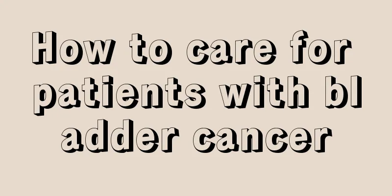 How to care for patients with bladder cancer