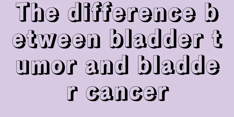 The difference between bladder tumor and bladder cancer