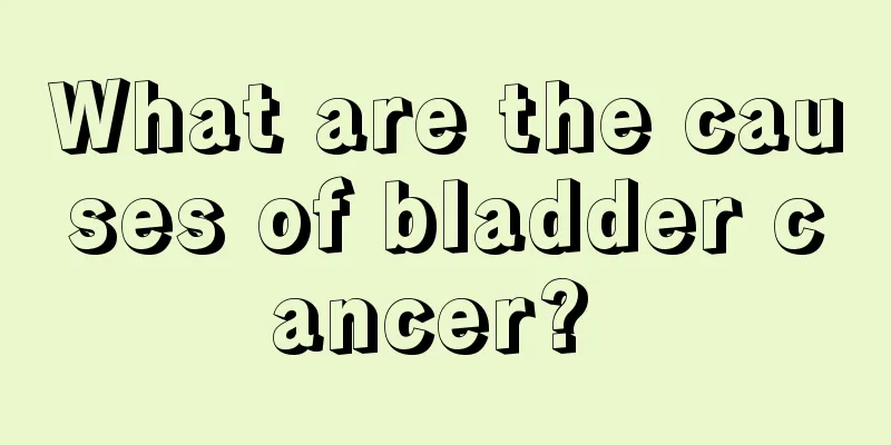 What are the causes of bladder cancer? 