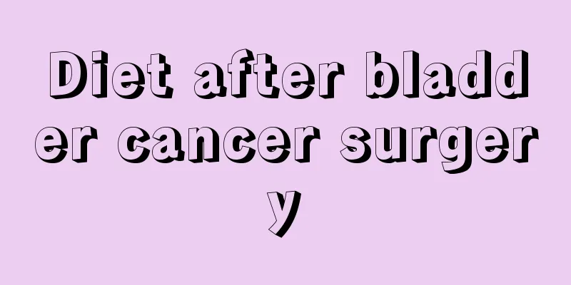 Diet after bladder cancer surgery