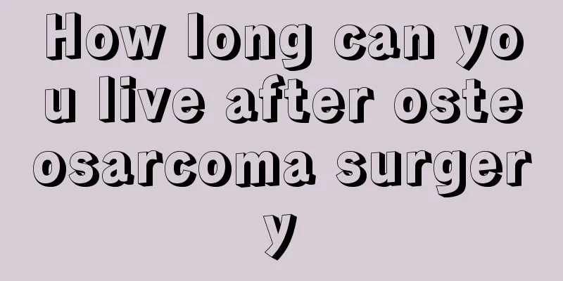 How long can you live after osteosarcoma surgery