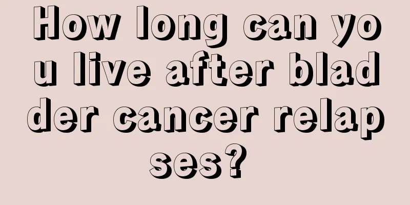 How long can you live after bladder cancer relapses? 