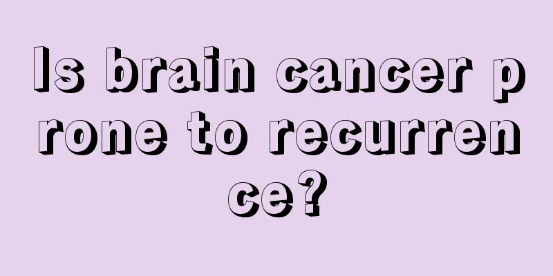 Is brain cancer prone to recurrence?
