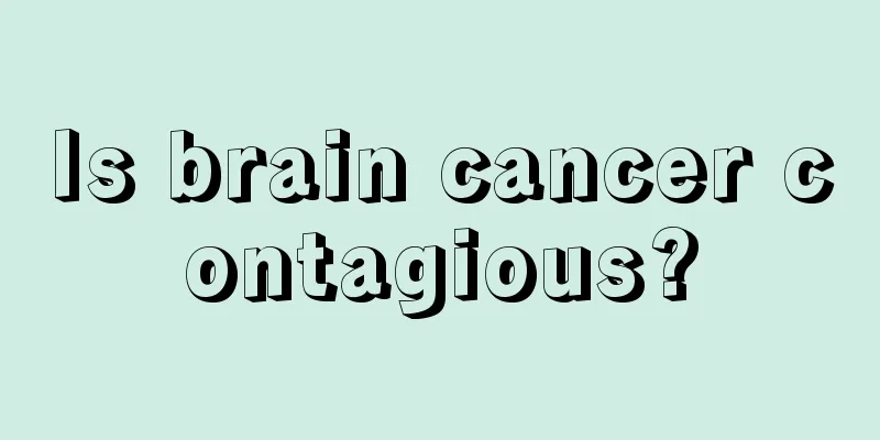Is brain cancer contagious?