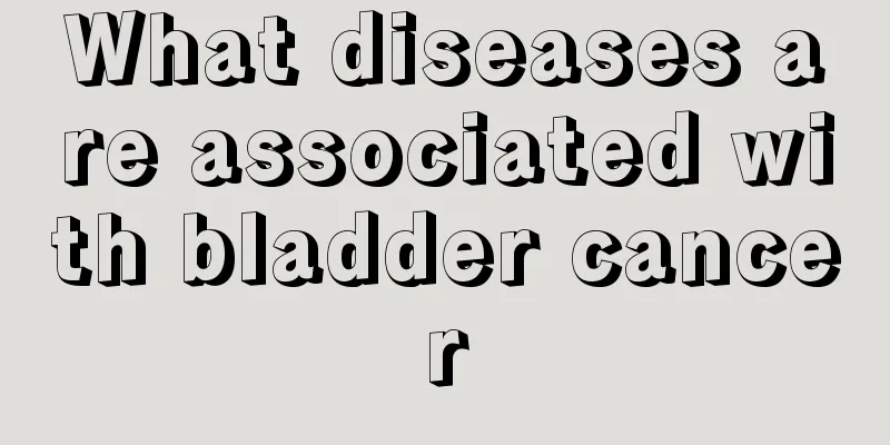 What diseases are associated with bladder cancer