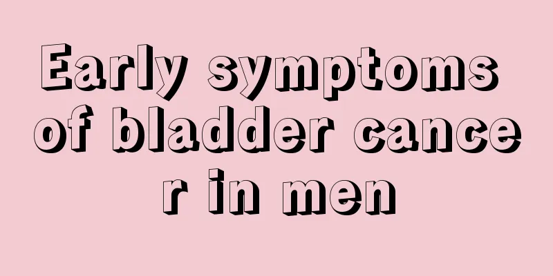 Early symptoms of bladder cancer in men