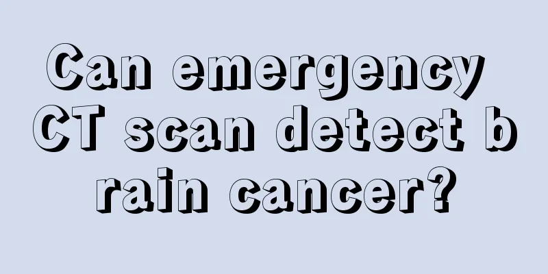 Can emergency CT scan detect brain cancer?