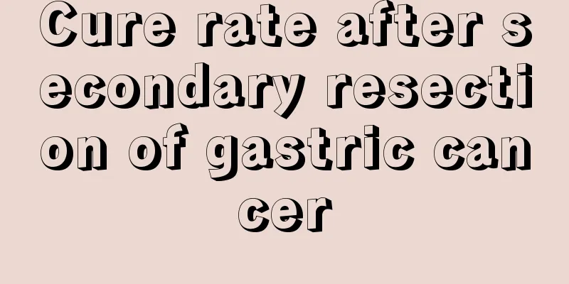 Cure rate after secondary resection of gastric cancer